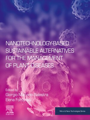 cover image of Nanotechnology-Based Sustainable Alternatives for the Management of Plant Diseases